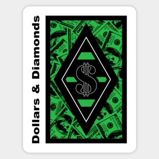 DLLRS&DMNDS 2 Sticker